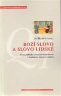 Boží slovo a slovo lidské - cena, porovnanie