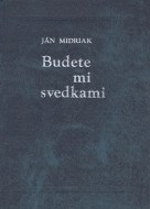 Budete mi svedkami - cena, porovnanie