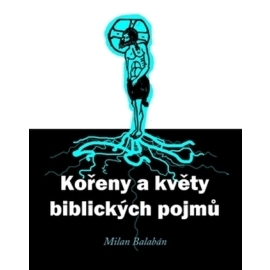 Kořeny a květy biblických pojmů