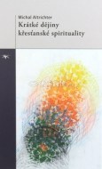 Krátké dějiny křesťanské spirituality - cena, porovnanie