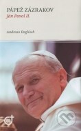 Pápež zázrakov - Ján Pavol II. - cena, porovnanie