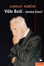 Vůle boží Zbožná fráze?