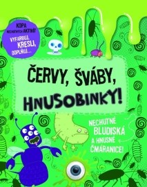 Červy, šváby, hnusobinky