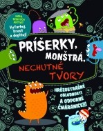 Príšerky, monštrá, nechutné tvory - cena, porovnanie