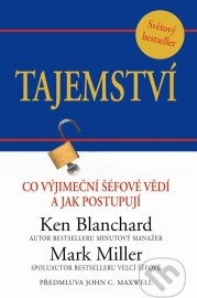 Tajemství - Co výjimeční šéfové vědí a jak postupují