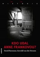 Kdo udal Anne Frankovou? - cena, porovnanie