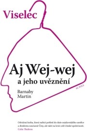 Viselec Aj Wej-wej a jeho uvěznění