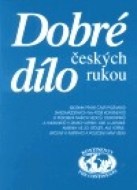 Dobré dílo českých rukou - cena, porovnanie