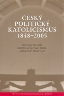 Český politický katolicismus v letech 1848 - 2005 - cena, porovnanie