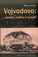 Vojvodovo: identity, tradice a výzkum - cena, porovnanie