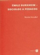 Émile Durkheim - sociolog a pedagog - cena, porovnanie