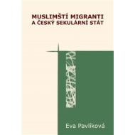 Muslimští migranti a český sekulární stát - cena, porovnanie