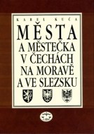 Města a městečka 3.díl v Čechách, na Moravě a ve Slezsku - cena, porovnanie