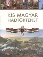 Kis magyar hadtörténet - cena, porovnanie