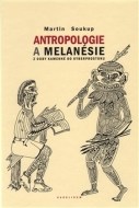 Antropologie a Melanésie - cena, porovnanie