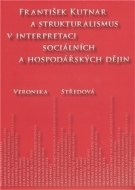 František Kutnar a strukturalismus v interpretaci sociálních a hospodářských dějin - cena, porovnanie