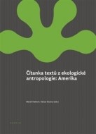 Čítanka textů z ekologické antropologie: Amerika - cena, porovnanie
