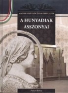 A Hunyadiak asszonyai - cena, porovnanie