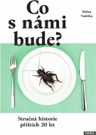 Co s námi bude - cena, porovnanie