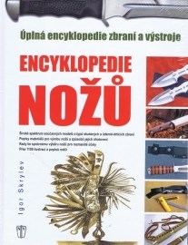 Nože - Úplná encyklopedie zbraní a výstroje