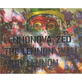 Lennonova zeď – The Lennon Wall – Mur Lennon