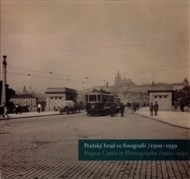 Pražský hrad ve fotografii/1900-1939 - cena, porovnanie