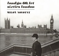 Londýn 60. let - Sixties London 2. vydání - cena, porovnanie