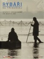Rybáři na Třeboňsku - cena, porovnanie