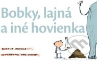 Bobky, lajná a iné hovienka - cena, porovnanie