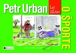 Petr Urban bez zábran - O športe