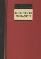 Romantickí mesianisti - cena, porovnanie