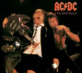 AC/DC - If you want blood