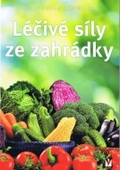 Léčivé síly ze zahrádky - cena, porovnanie