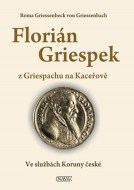 Florián Griespek z Griespachu na Kaceřově - cena, porovnanie