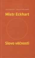 Mistr Eckhart. Slovo věčnosti - cena, porovnanie