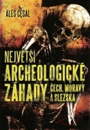 Největší archeologické záhady Čech, Moravy a Slezska - cena, porovnanie