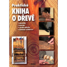 Praktická kniha o dřevě