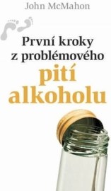 První kroky z problémového pití alkoholu