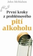 První kroky z problémového pití alkoholu - cena, porovnanie