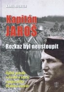 Kapitán Jaroš - rozkaz byl neustoupit - cena, porovnanie