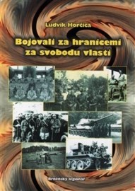 Bojovali za hranicemi za svobodu vlasti