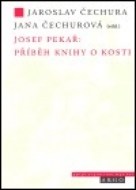 Josef Pekař: Příběh knihy o Kosti - cena, porovnanie