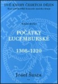 Počátky Lucemburské 1308-1320