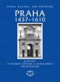 Praha 1437-1610