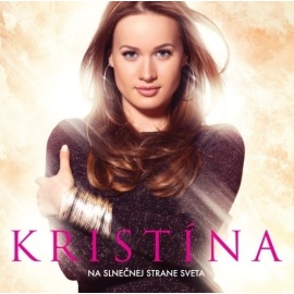 Kristína - Na slnečnej strane sveta