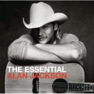 Alan Jackson - Essential Alan Jackson