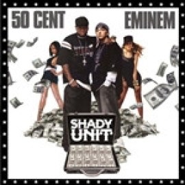 50 Cent, Eminem - Shady Unit