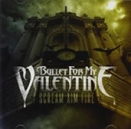 Bullet For My Valentine - Scream Aim Fire - cena, porovnanie