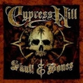 Cypress Hill - Skull & Bones