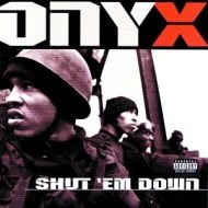 Onyx - Shut 'Em Down - cena, porovnanie